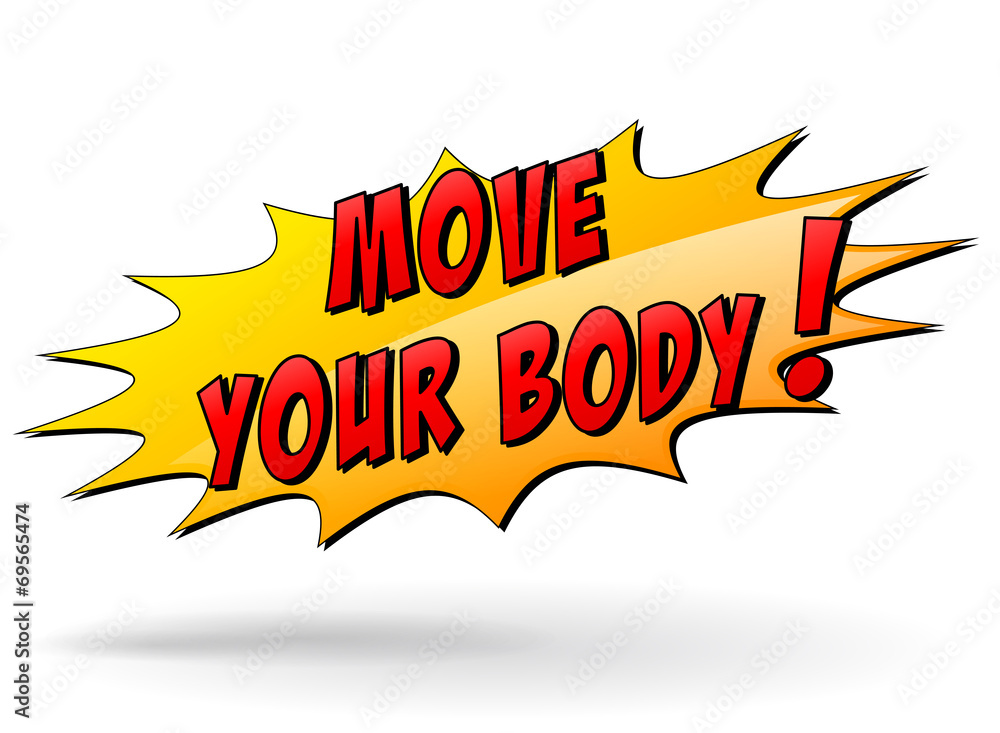 Wall mural Vector move your body icon