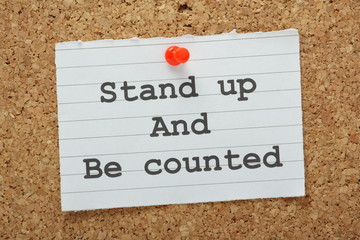 Stand Up and Be Counted reminder on a notice board