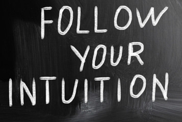 follow your intuition - obrazy, fototapety, plakaty