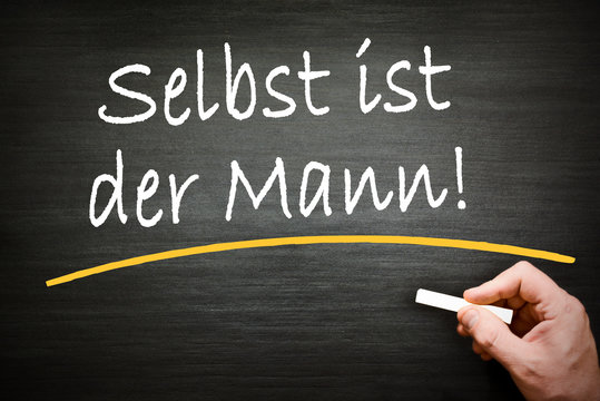 selbst ist der Mann