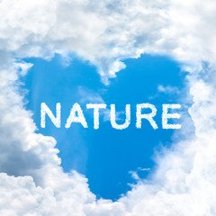 nature concept word inside sky heart shaped by cloud