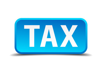 Tax blue 3d realistic square isolated button