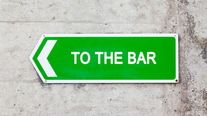 Green sign - To the bar