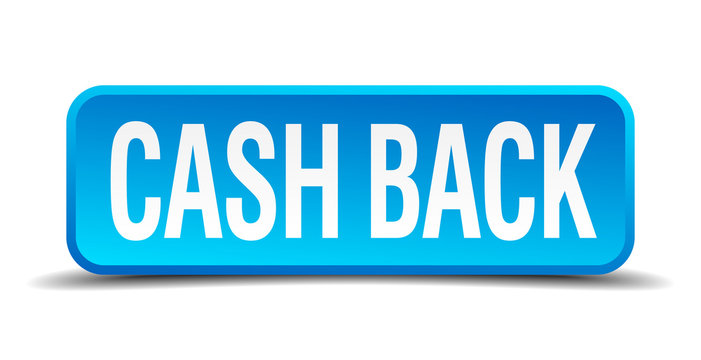 cash back blue 3d realistic square isolated button