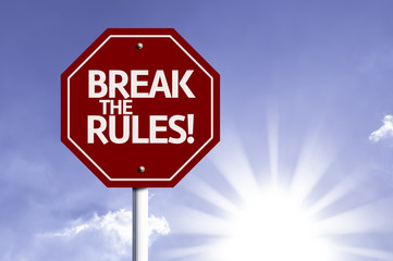 Break the Rules! red sign with sun background