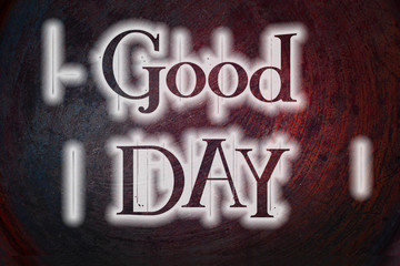 Good Day Concept