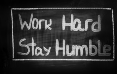 Work Hard Stay Humble Concept