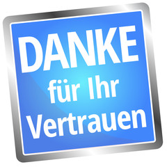 Danke für Ihr Vertrauen