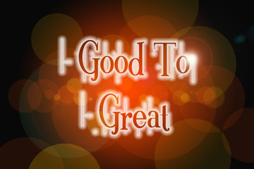Good To Great Concept