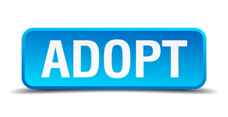 Adopt blue 3d realistic square isolated button