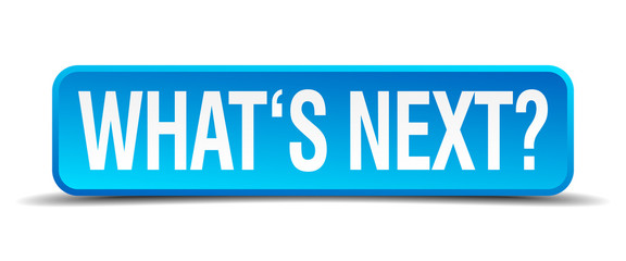 Whats next blue 3d realistic square isolated button
