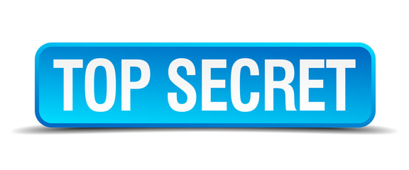 Top secret blue 3d realistic square isolated button
