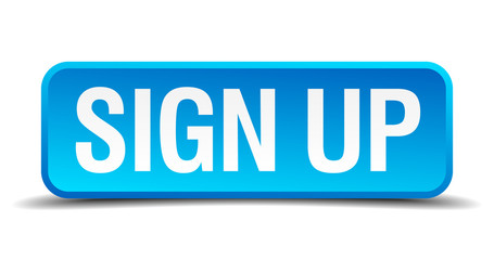 Sign up blue 3d realistic square isolated button
