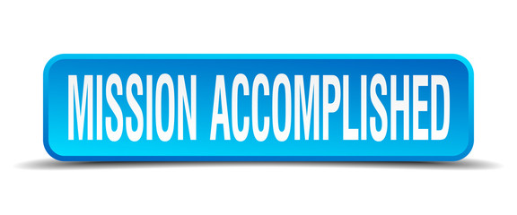 mission accomplished blue 3d realistic square isolated button