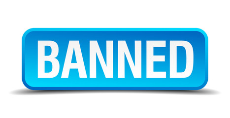 banned blue 3d realistic square isolated button