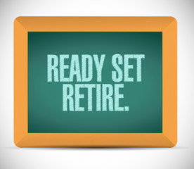 ready set retire message illustration design