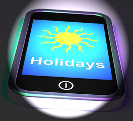 Holidays On Phone Displays Vacation Leave Or Break