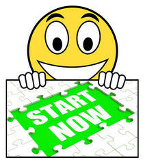 Start Now Sign Means Begin Immediately Or Don't Wait