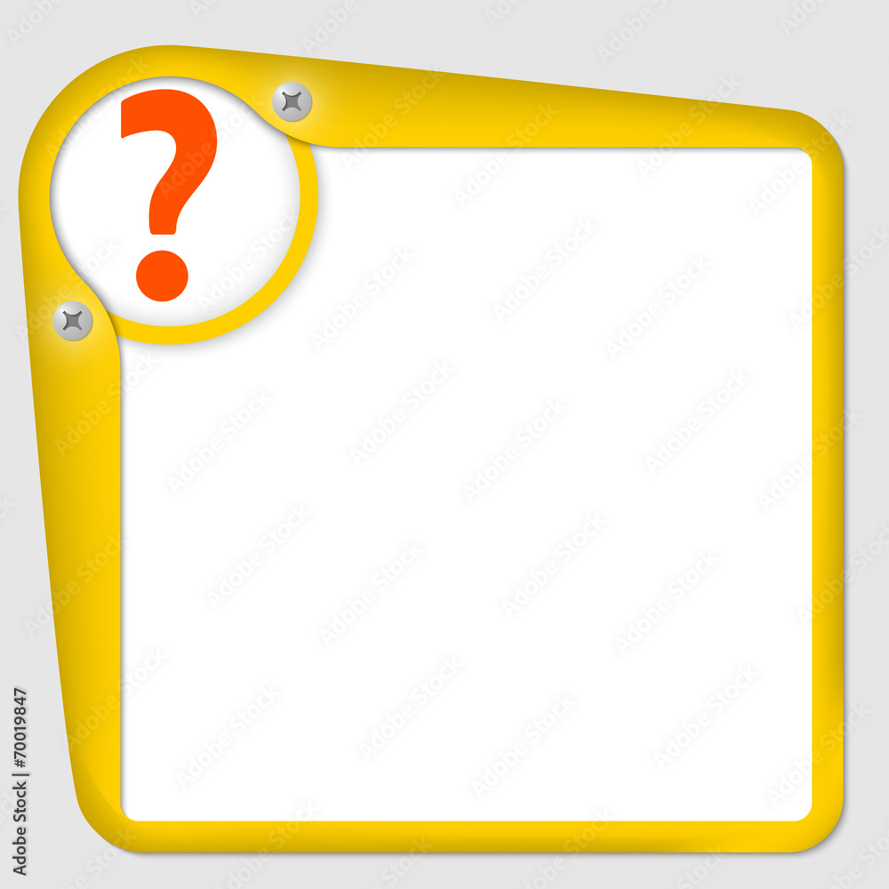 Poster yellow frame for text with screws and question mark