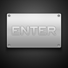 metallic plate with enter inscription. Vector illustration eps10