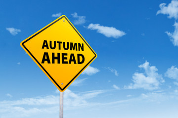 Signboard of autumn ahead
