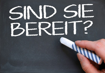 Sind sie bereit?