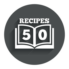 Cookbook sign icon. 50 Recipes book symbol.
