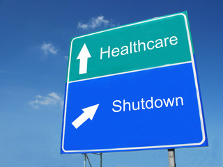 Fototapeta premium HEALTHCARE-SHUTDOWN road sign