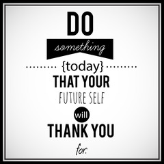 Retro looking, decorative poster with motivational quotation.