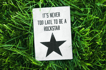 inspirational funny poster- quote NEVER LATE TO BE ROCKSTAR