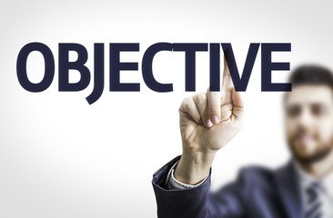 Business man pointing the text: Objective