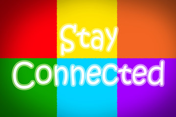 Stay Connected Concept