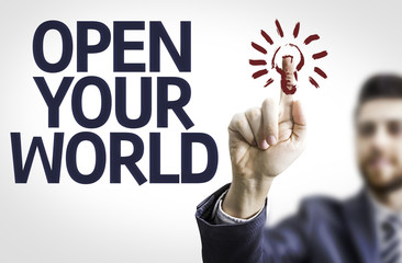 Business man pointing the text: Open your World