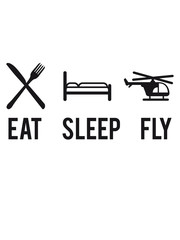 Essen Schlafen Fliegen Eat Sleep Fly © Style-o-Mat-Design