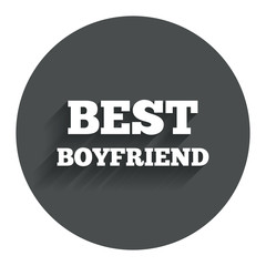 Best boyfriend sign icon. Award symbol.
