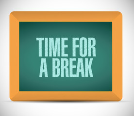 time for a break message on a board. illustration