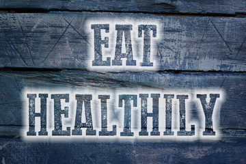 Eat Healthily Concept