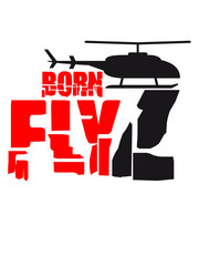 Logo Born 2 Fly Cool Heli © Style-o-Mat-Design