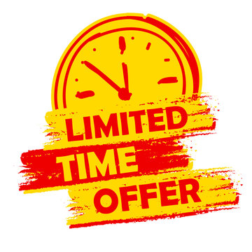 limited time offer with clock sign, yellow and red drawn label