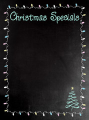 Blackboard or Chalkboard menu with the words Christmas Specials