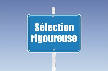 panneau sélection rigoureuse