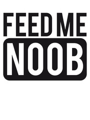 Feed me Noob Cool Logo