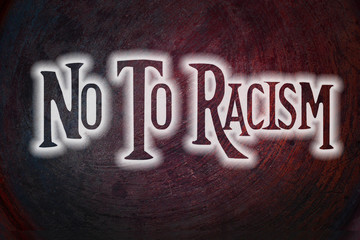 No To Racism Concept