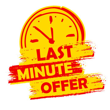 last minute offer with clock sign, yellow and red drawn label
