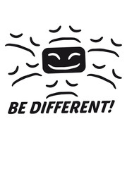 Be Different Traurig Glücklich Gesicht anders