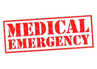 MEDICAL EMERGENCY