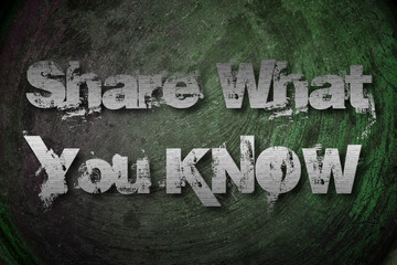 Share What You Know Concept