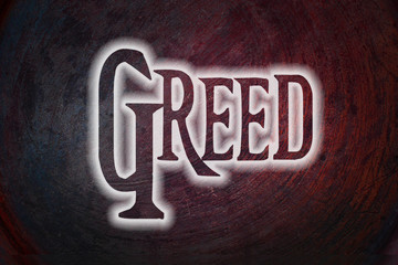 Greed Concept