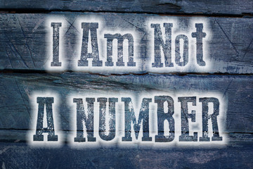 I Am Not A Number Concept