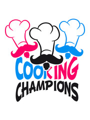 Cool Cooking Champions Team Freunde Mustache